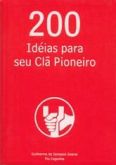 LV.200 IDEAS PARA SEU CLÃ PIONEIRO cód 2394